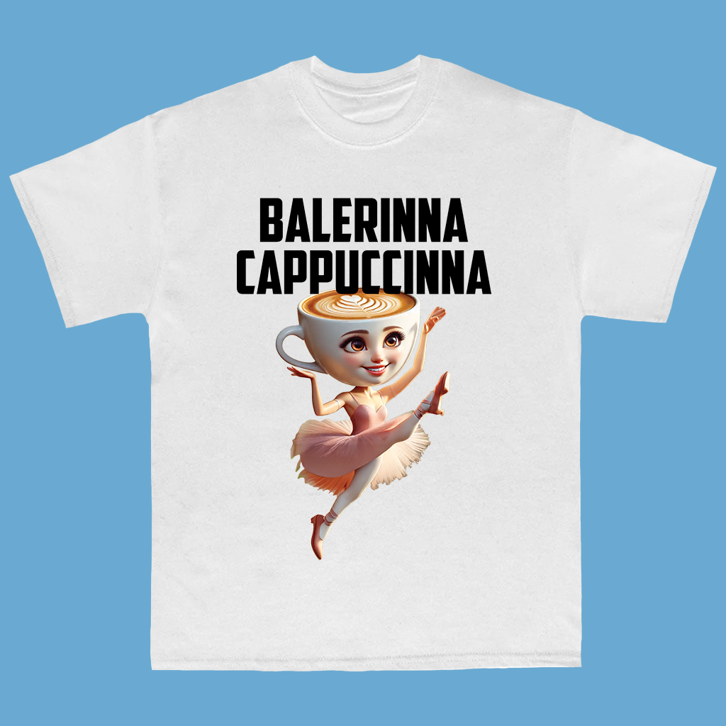 Balerinna Cappuccinna - Tshirt