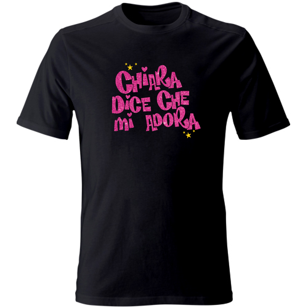 Chiara Dice Che Mi Adora Maglia TShirt Unisex Nera
