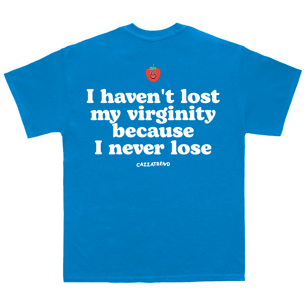 I never lose T-Shirt