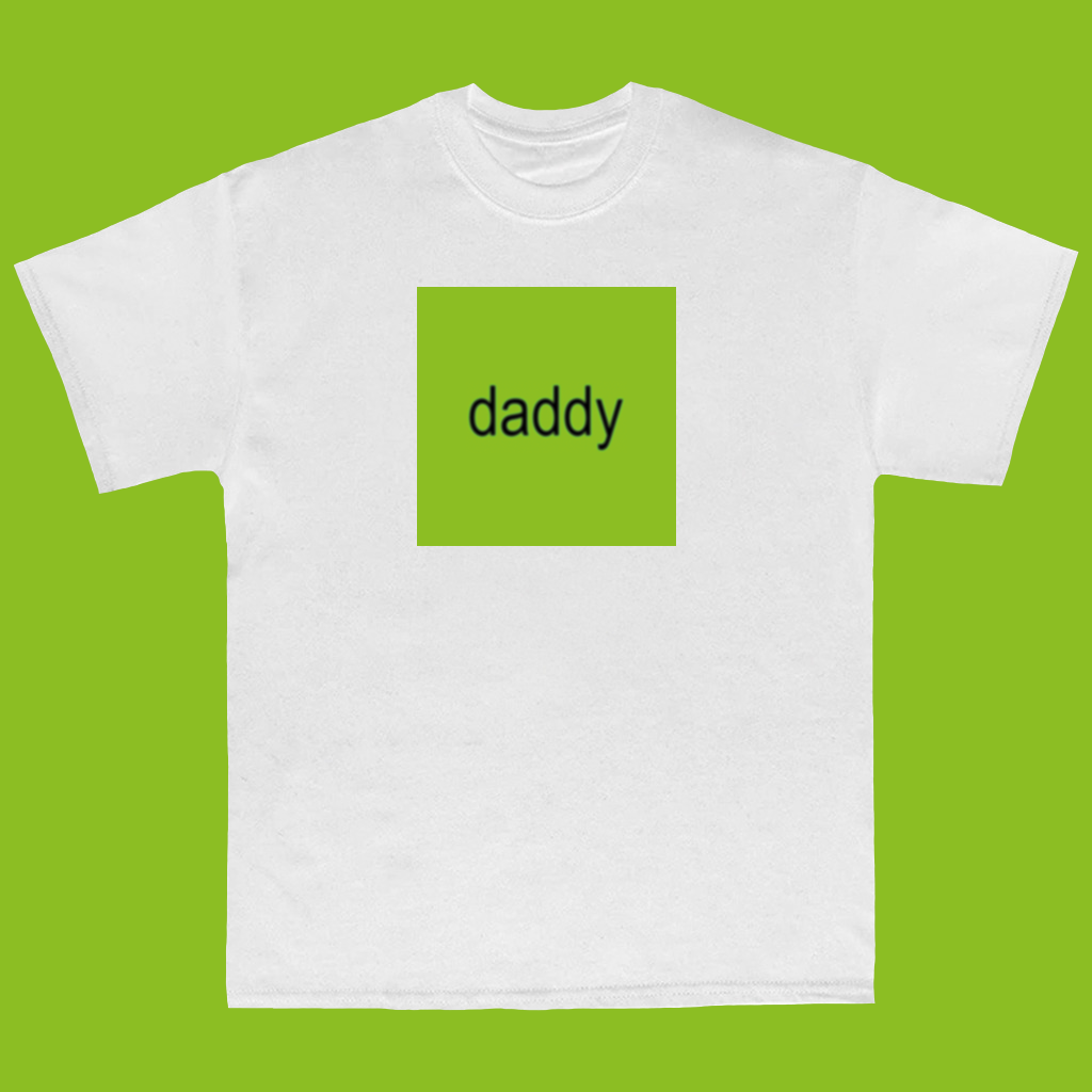 Daddy - TShirt