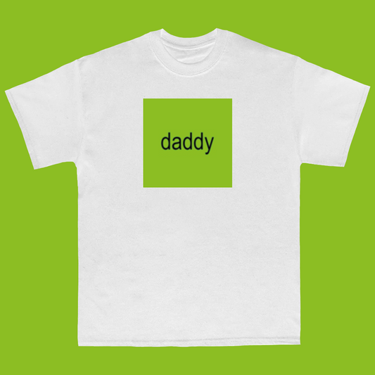 Daddy - TShirt