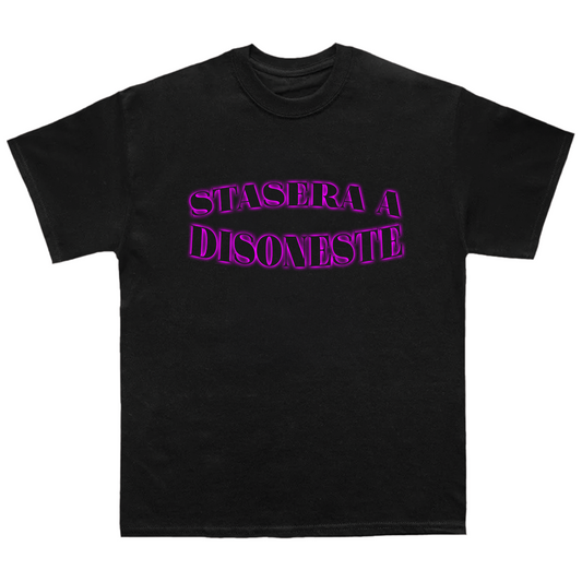 Stasera a Disoneste - T-Shirt
